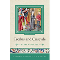 Oxford Guides to Chaucer: Troilus and Criseyde