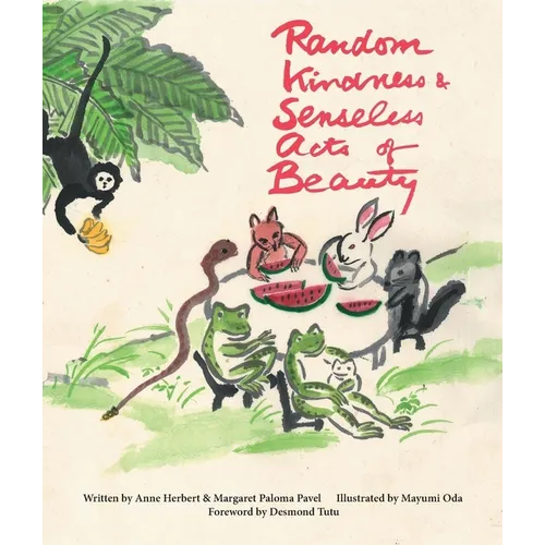 Random Kindness and Senseless Acts of Beauty