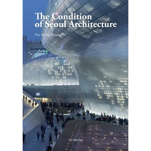 The Condition of Seoul Architecture