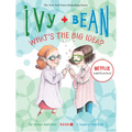 Ivy and Bean What's the Big Idea? (Book 7)