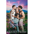 When We Breathe