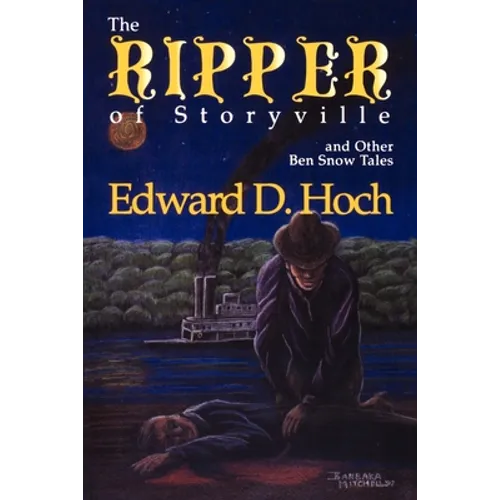 The Ripper of Storyville and Other Ben Snow Tales