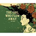 The Girl Who Flew Away