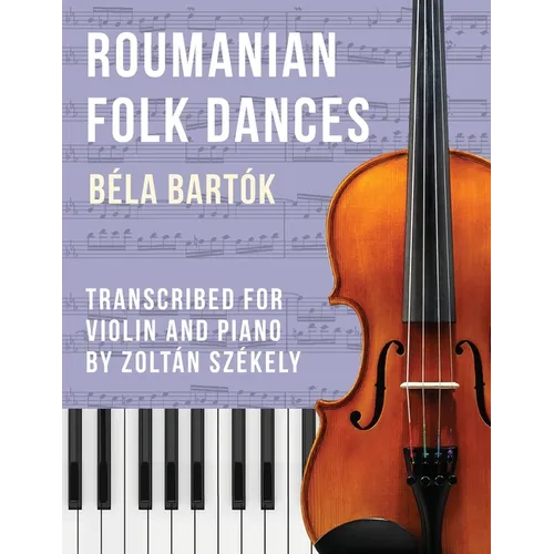 Bartók: Romanian Folk Dances (arr. for violin)