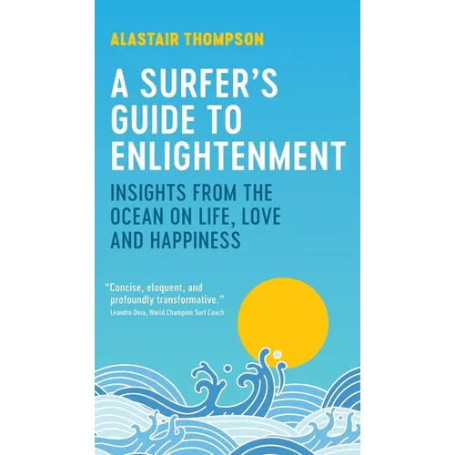 A Surfer's Guide to Enlightenment