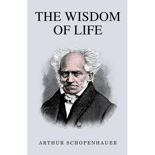 The Wisdom of Life