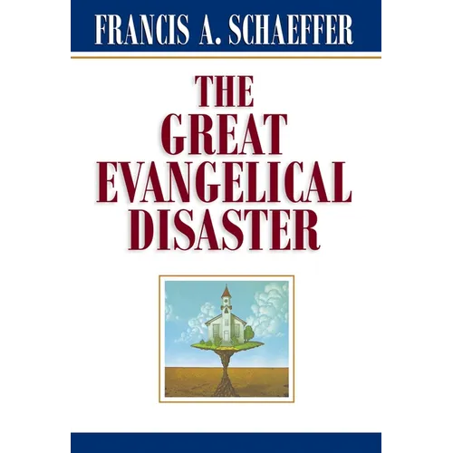 The Great Evangelical Disaster