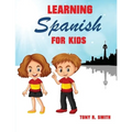 Learning Spanish for Kids: Early Language Learning System