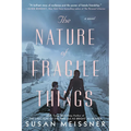 The Nature of Fragile Things