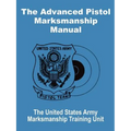 The Advanced Pistol Marksmanship Manual