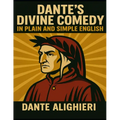 Dante's Divine Comedy In Plain and Simple English