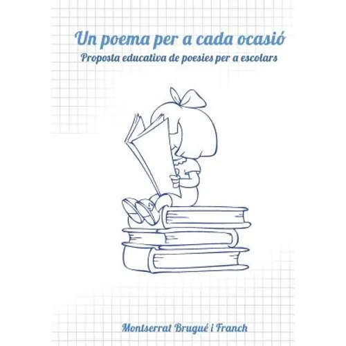 Un poema per a cada ocasió. Proposta educativa de poesies per a escolars.