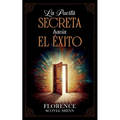 La Puerta Secreta Hacia El Éxito - Colección Deluxe
