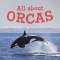 All about Orcas: English Edition