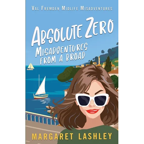 Absolute Zero: Misadventures From A Broad