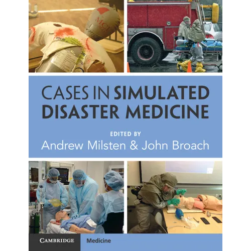 Cases in Simulated Disaster Medicine