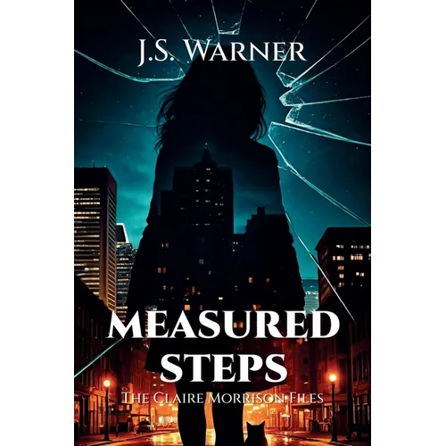 Measured Steps: The Claire Morrison Files