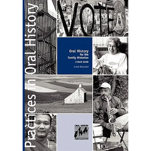 Oral History for the Family Historian: A Basic Guide