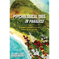 Psychological Digs In Paradise