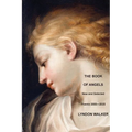 The Book of Angels: New and Selected Poems 2000-2025