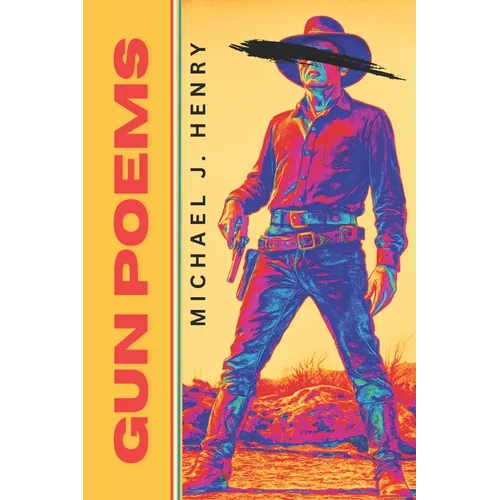 Gun Poems