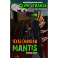 Texas Chainsaw Mantis