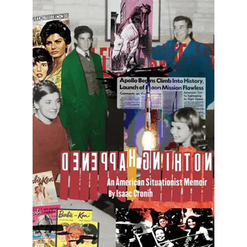 Nothing Happened An American Situationist Memoir
