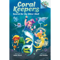 Search for the Silver Shell: A Branches Book (Coral Keepers #1): Volume 1
