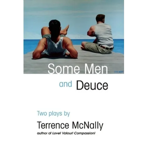 Some Men and Deuce: Two Plays