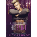 His Saint: A Forever Wilde Novel