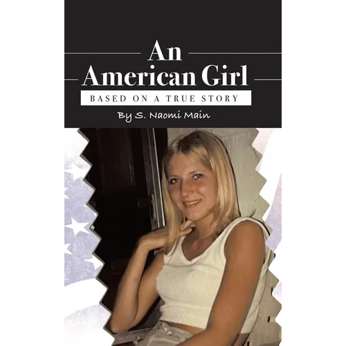 An American Girl: Based on a true story