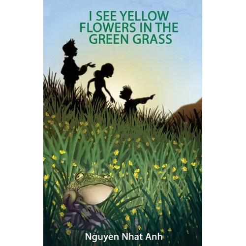I See Yellow Flowers in the Green Grass