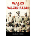 Walks in Waziristan: A Young Officer's Guide to Dealing with Cock-Ups on the Front Line.