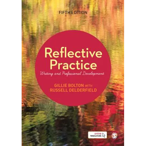 Reflective Practice: Writing and Professional Development