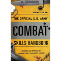 The Official U.S. Army Combat Skills Handbook