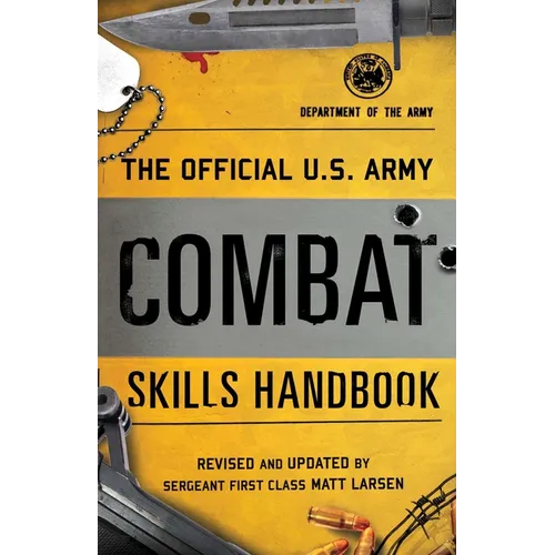 The Official U.S. Army Combat Skills Handbook