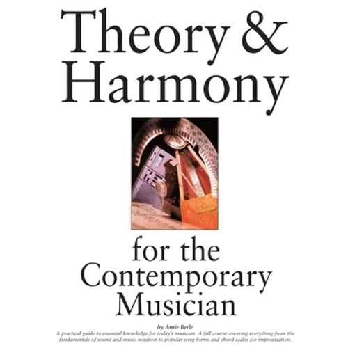 Theory & Harmony for the Contemporary Musician