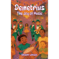 Demetrius: The Joy Of Music