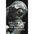 Essays in the Philosophy of History