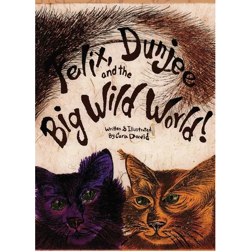 Felix, Dunjee and the Big Wild World