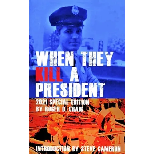 When They Kill a President: Special Edition