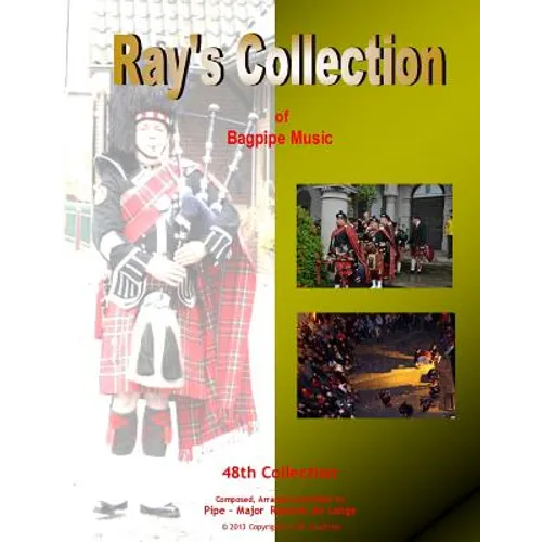 Ray's Collection of Bagpipe Music Volume 48