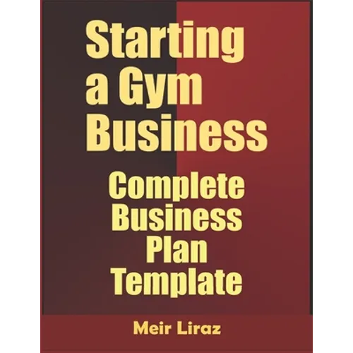 Starting a Gym Business: Complete Business Plan Template