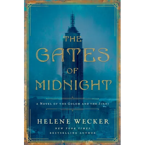 The Gates of Midnight: A Novel of the Golem and the Jinni