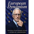 European Dynamism: Why Europe Is Already Winning the AI Century