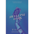 Swelling Dark: The [Anti]hero's Journey