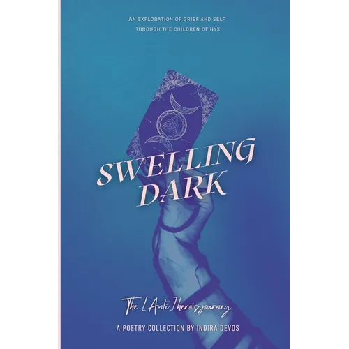 Swelling Dark: The [Anti]hero's Journey