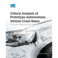 Critical Analysis of Prototype Autonomous Vehicle Crash Rates: Six Scientific Studies from 2015-2018
