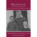 Kruschevlje: Concentration Camp for German-Yugoslavs after World War II