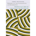 Remarks on the Foundation of Mathematics [Bemerkungen Uber Die Grundlagen Der Mathematik]